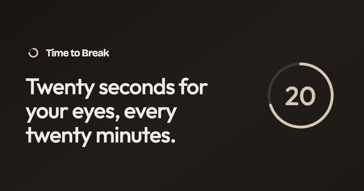 I kept ignoring the 20-20-20 rule, so I made Chrome stop me every 20 minutes